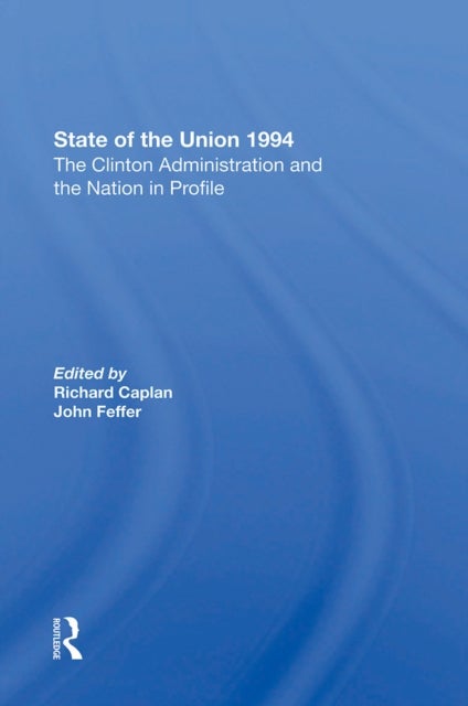 State Of The Union 1994 - The Clinton Administration And The Nation In Profile
