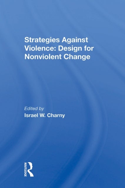 Strategies Against Violence - Design For Nonviolent Change