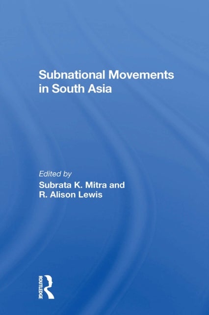 Subnational Movements In South Asia
