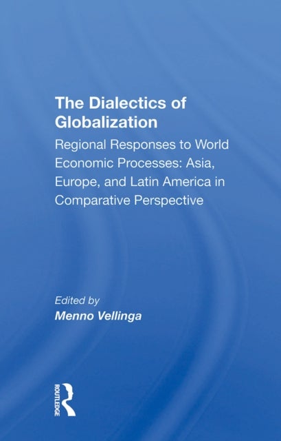 The Dialectics Of Globalization