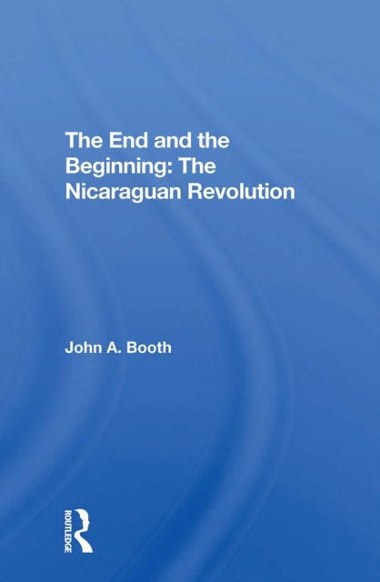 The End And The Beginning: The Nicaraguan Revolution