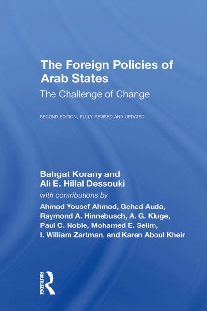 The Foreign Policies Of Arab States - The Challenge Of Change