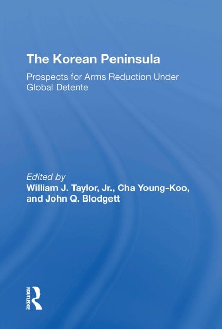 The Korean Peninsula - Prospects For Arms Reduction Under Global Detente