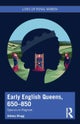 Early English Queens, 650¿850