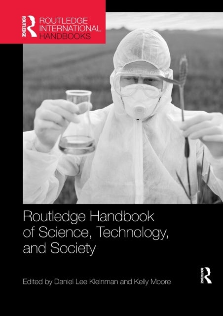 Routledge Handbook of Science, Technology, and Society