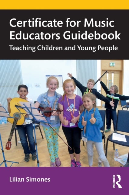 Certificate for Music Educators Guidebook - Teaching Children and Young People
