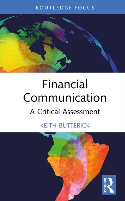 Financial Communication - A Critical Assessment