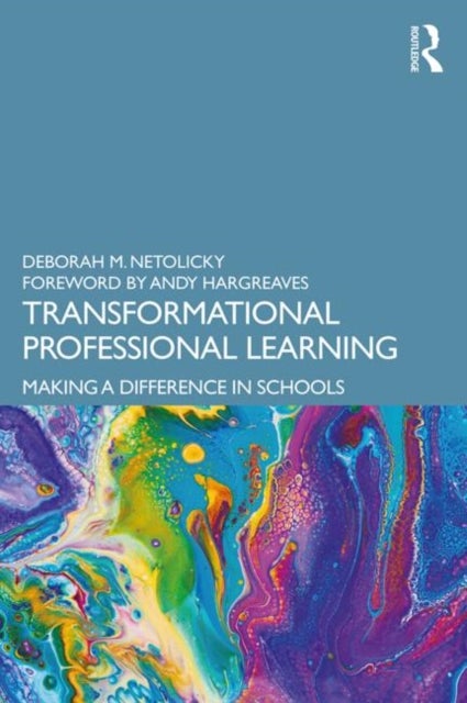 Transformational Professional Learning - Making a Difference in Schools