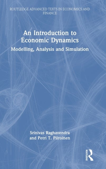 An Introduction to Economic Dynamics - Modelling, Analysis and Simulation
