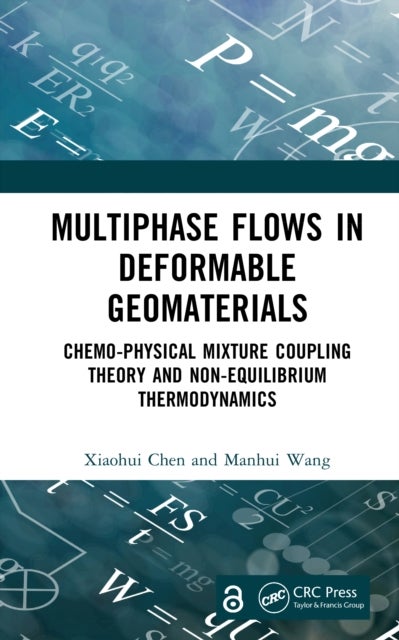 Multiphase Flows in Deformable Geomaterials - Chemo-Physical Mixture Coupling Theory and Non-Equilibrium Thermodynamics
