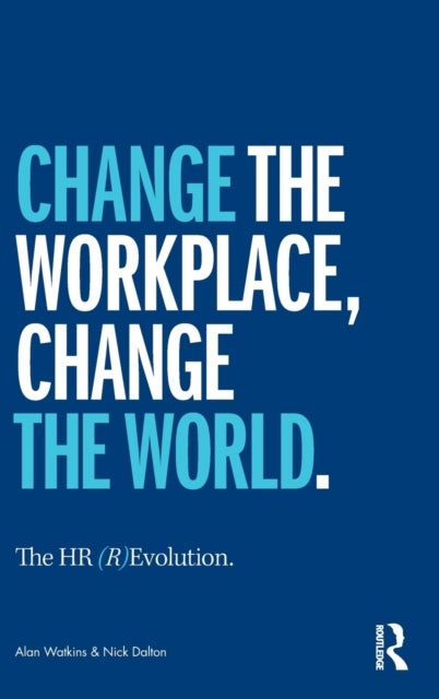 The HR (R)Evolution - Change the Workplace, Change the World