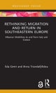 Rethinking Migration and Return in Southeastern Europe