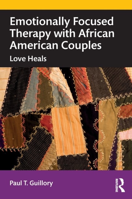 Emotionally Focused Therapy with African American Couples - Love Heals