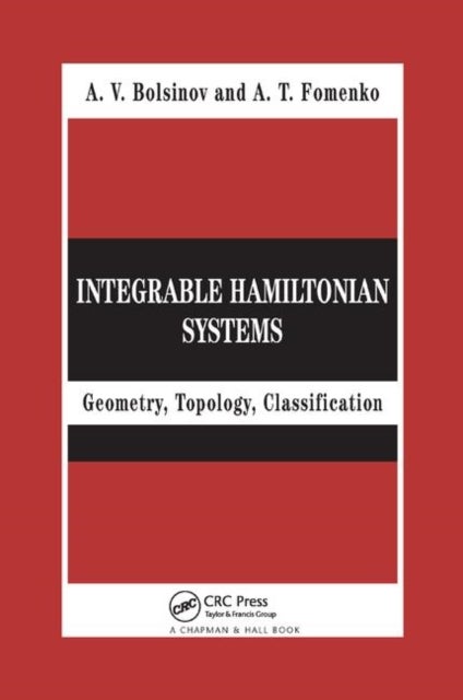Integrable Hamiltonian Systems - Geometry, Topology, Classification