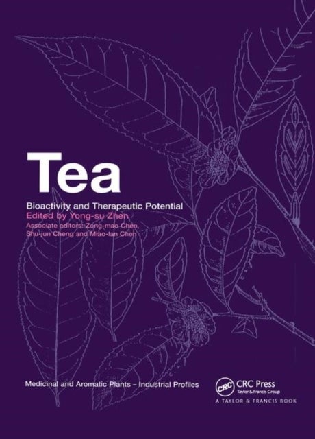 Tea - Bioactivity and Therapeutic Potential