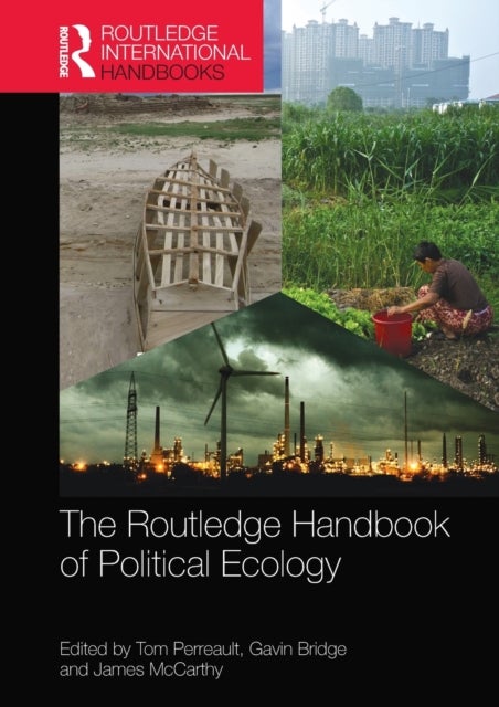 The Routledge Handbook of Political Ecology