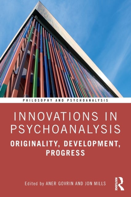Innovations in Psychoanalysis - Originality, Development, Progress