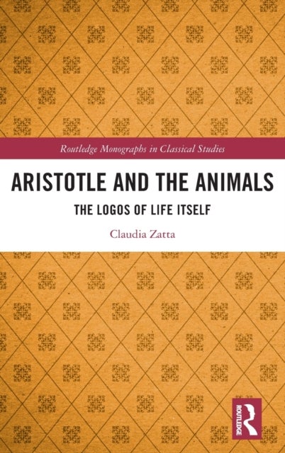Aristotle and the Animals - The Logos of Life Itself