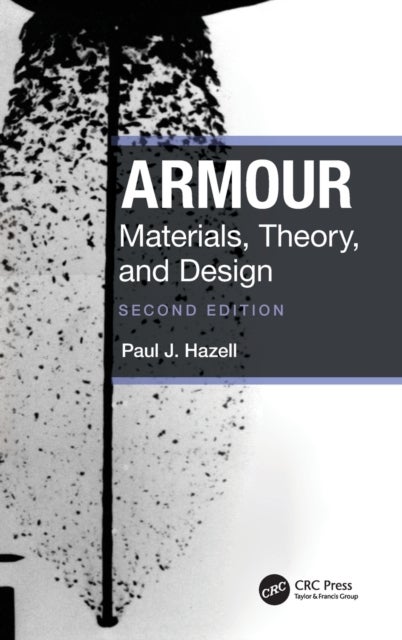 Armour - Materials, Theory, and Design