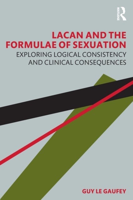 Lacan and the Formulae of Sexuation - Exploring Logical Consistency and Clinical Consequences