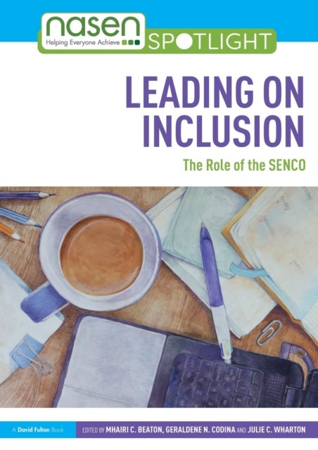 Leading on Inclusion - The Role of the SENCO