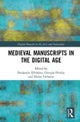 Medieval Manuscripts in the Digital Age