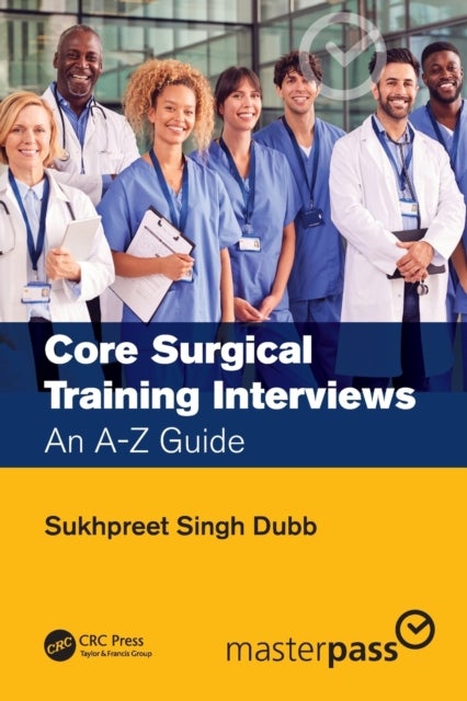 Core Surgical Training Interviews - An A-Z Guide