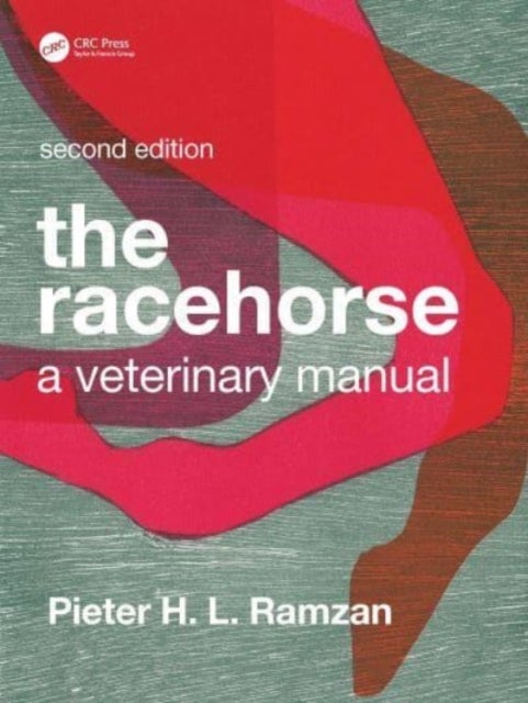 The Racehorse - A Veterinary Manual