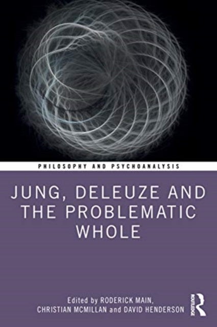 Jung, Deleuze, and the Problematic Whole