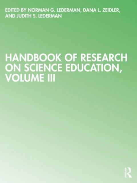 Handbook of Research on Science Education - Volume III