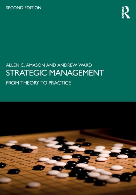 Strategic Management - From Theory to Practice