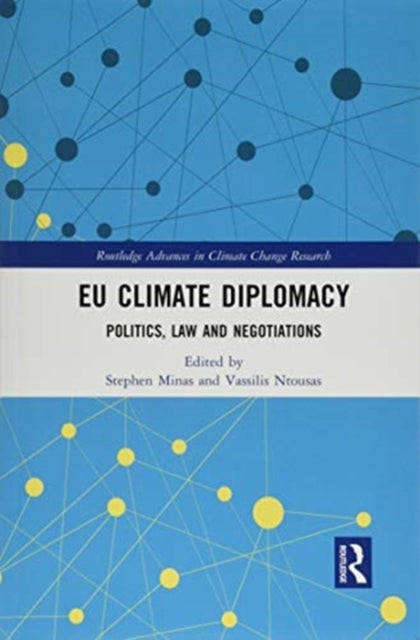 EU Climate Diplomacy - Politics, Law and Negotiations