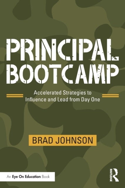 Principal Bootcamp - Accelerated Strategies to Influence and Lead from Day One