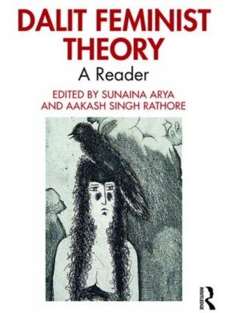 Dalit Feminist Theory - A Reader