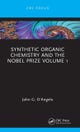 Synthetic Organic Chemistry and the Nobel Prize Volume 1