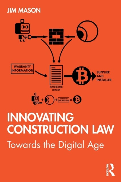 Innovating Construction Law - Towards the Digital Age