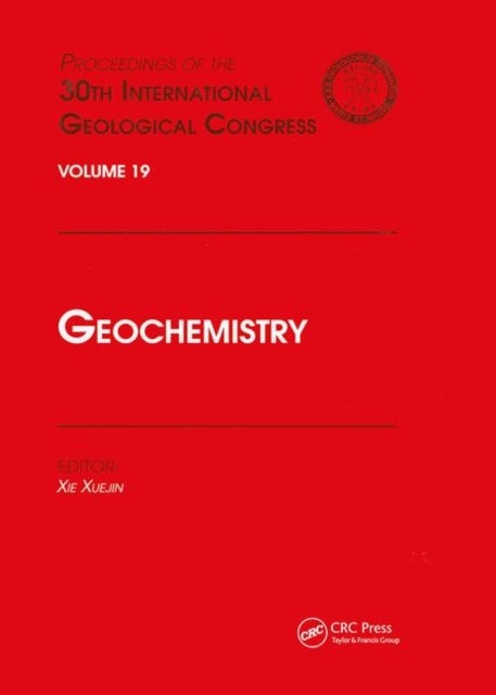 Geochemistry - Proceedings of the 30th International Geological Congress, Volume 19