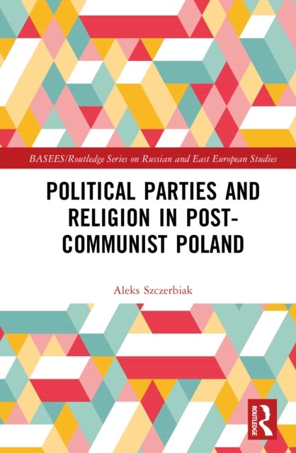 Political Parties and Religion in Post-Communist Poland