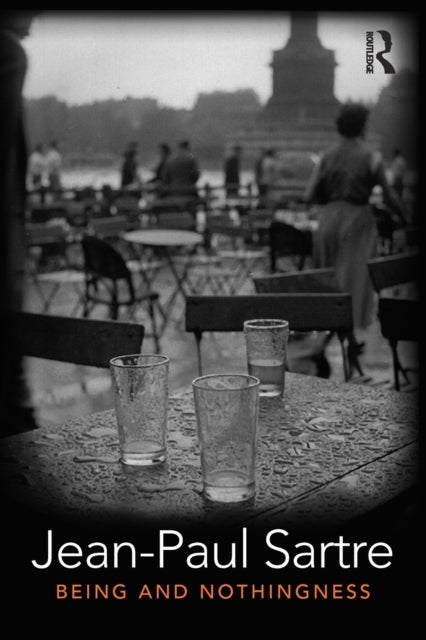 Being and Nothingness - An Essay in Phenomenological Ontology