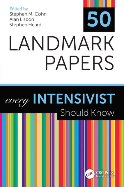 50 Landmark Papers every Intensivist Should Know - Every Intensivist Should Know