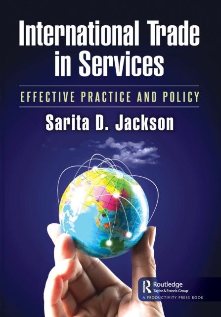 International Trade in Services - Effective Practice and Policy