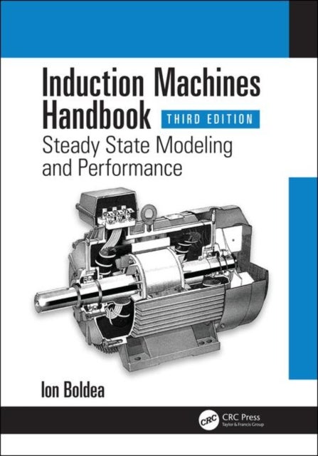 Induction Machines Handbook - Steady State Modeling and Performance