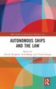 Autonomous Ships and the Law