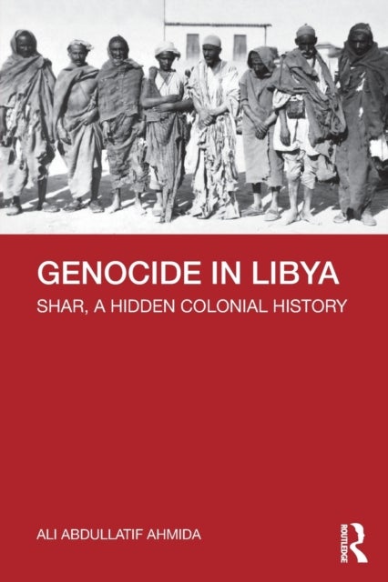 Genocide in Libya - Shar, a Hidden Colonial History