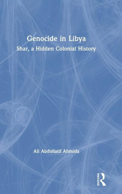 Genocide in Libya - Shar, a Hidden Colonial History