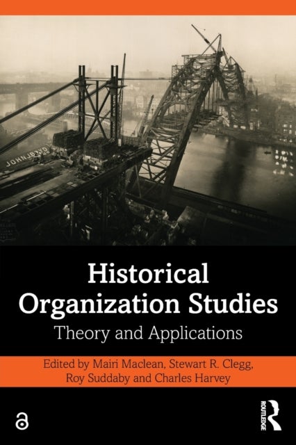 Historical Organization Studies - Theory and Applications