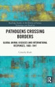 Pathogens Crossing Borders