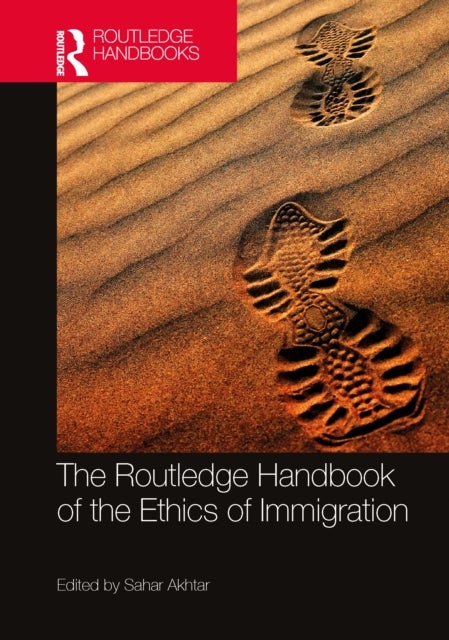 The Routledge Handbook of the Ethics of Immigration