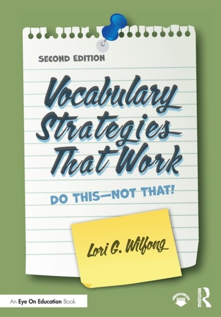 Vocabulary Strategies That Work - Do This—Not That!