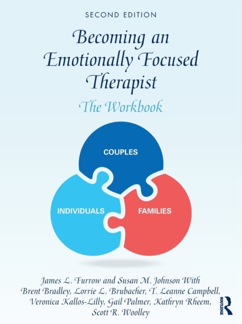 Becoming an Emotionally Focused Therapist - The Workbook